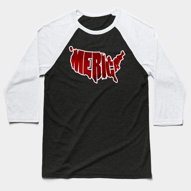 MERICA Baseball T-Shirt by thedeuce